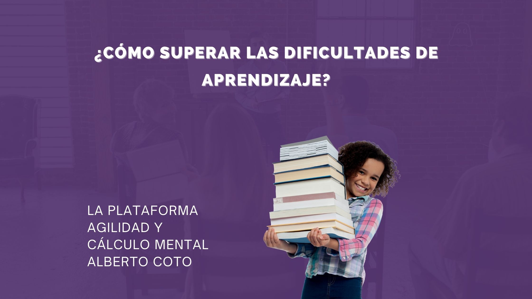 ¿Cómo superar las dificultades de aprendizaje cálculo mental